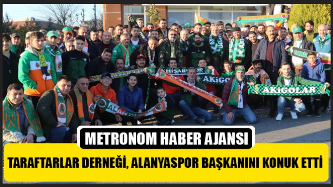 Yeşil Siyah Taraftarlar Derneği, Alanyaspor Başkanını konuk etti