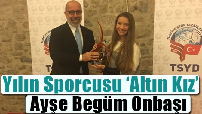 Yılın Sporcusu ‘Altın Kız’