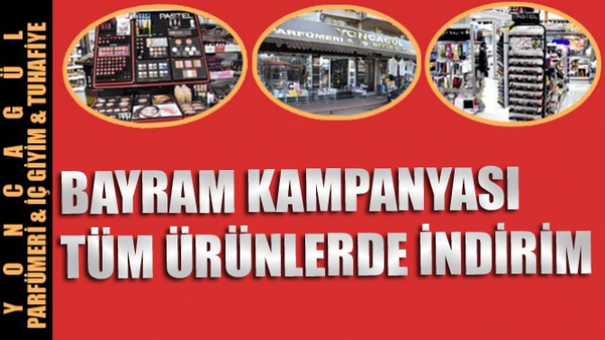 Yoncagül Parfümerinde Bayram Kampanyası