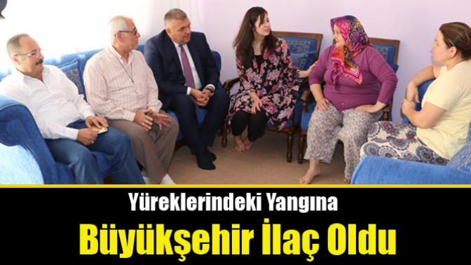 Yüreklerindeki Yangına Büyükşehir İlaç Oldu