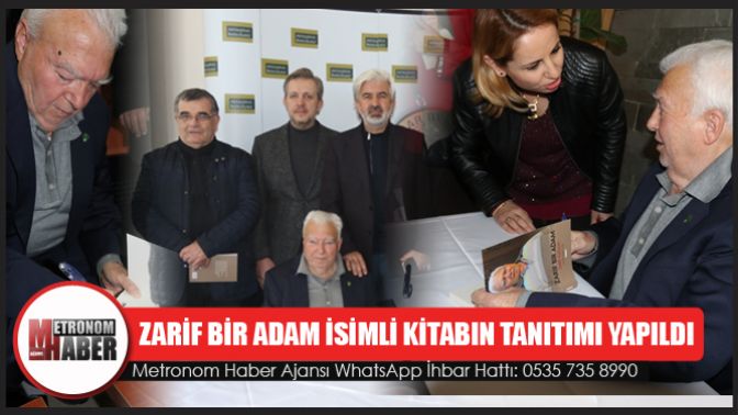 Zarif Bir Adam İsimli Kitabın Tanıtımı Panel Eşliğinde Yapıldı