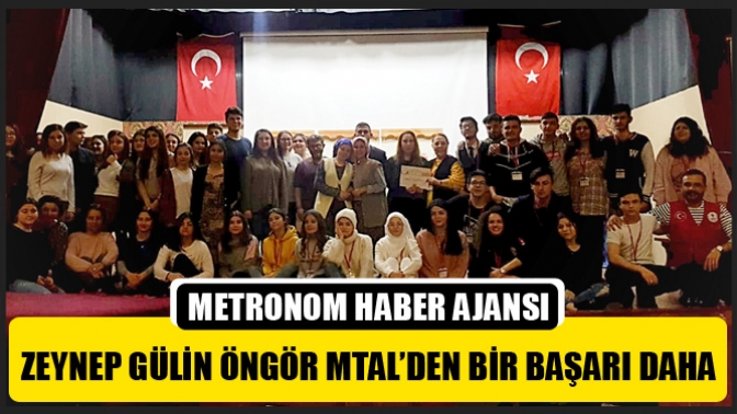 Zeynep Gülin Öngör Mtal’den Bir Başarı Daha