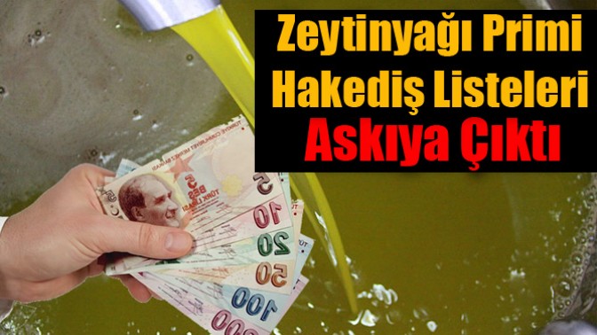 Zeytinyağı Primi Hakediş Listeleri Askıya Çıktı