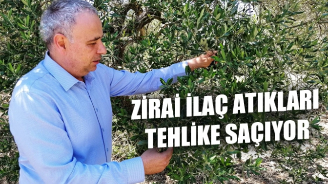 Zirai İlaç Atıkları Tehlike Saçıyor