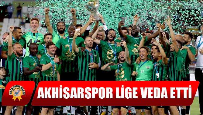 Akhisarspor Lige Veda Etti